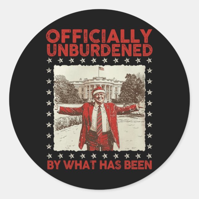 Officially Unburdened By What Has Been Trump Victo Classic Round Sticker (Front)