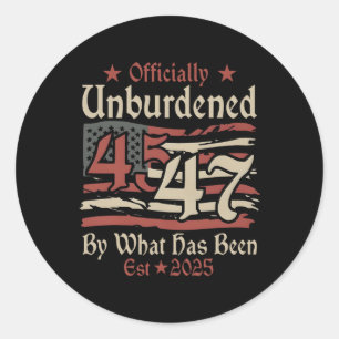 Officially Unburdened By What Has Been Trump Victo Classic Round Sticker