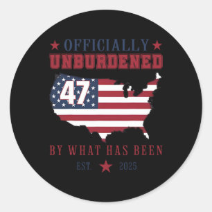 Officially Unburdened By What Has Been Trump Victo Classic Round Sticker