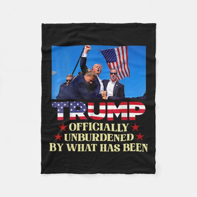 Officially Unburdened By What Has Been Trump Victo Fleece Blanket (Front)