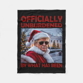 Officially Unburdened By What Has Been Trump Victo Fleece Blanket