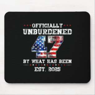 Officially Unburdened By What Has Been Trump Victo Mouse Mat