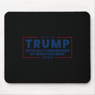 Officially Unburdened By What Has Been Trump Victo Mouse Mat