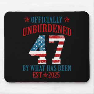 Officially Unburdened By What Has Been Trump Victo Mouse Mat