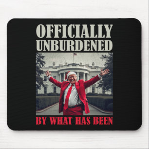 Officially Unburdened By What Has Been Trump Victo Mouse Mat