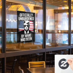 Officially Unburdened By What Has Been Trump  Window Cling