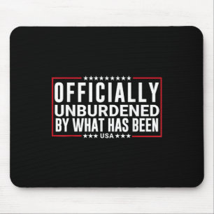 Officially Unburdened By What Has Been Trump Won, Mouse Mat