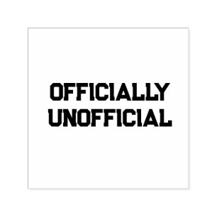 Officially Unofficial Self-inking Stamp