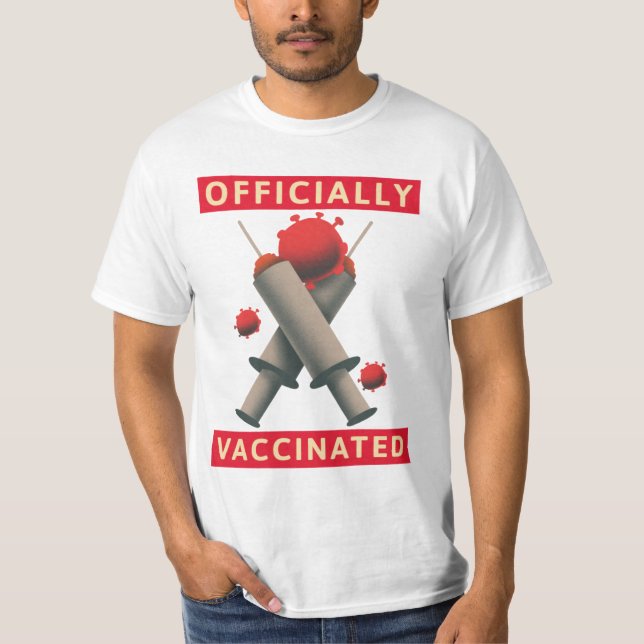 Officially Vaccinated - Vaccinated  T-Shirt (Front)