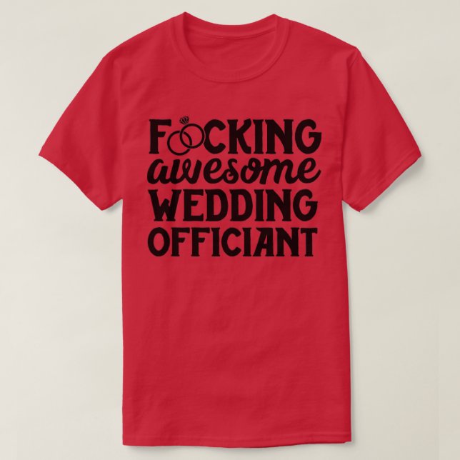 Officiant Gifts Funny Men Awesome Wedding Offician T-Shirt (Design Front)