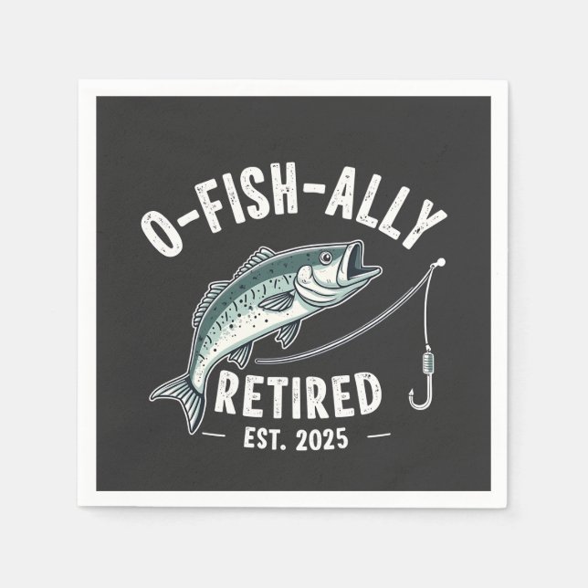 Offishally Retired est 2025 Fisher Dad Retirement Napkin (Front)