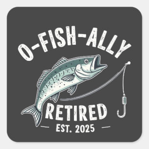 Offishally Retired est 2025 Fisher Dad Retirement Square Sticker