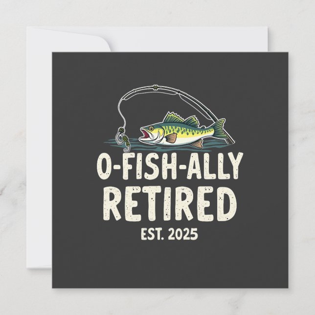Offishally Retired Est. 2025 Retirement Fisher Dad Invitation (Front)