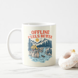 Offline Feels Better Coffee Mug