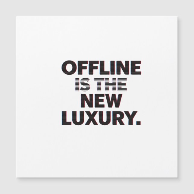 Offline Is The New Luxury: Digital Detox Quote (Front)