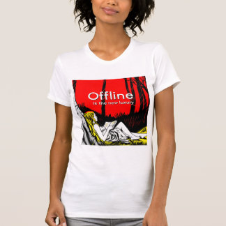 Offline Is The New Luxury T-Shirt