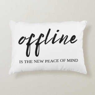 Offline Is The New Peace Of Mind Decorative Cushion