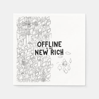 Offline is the New Rich Napkin