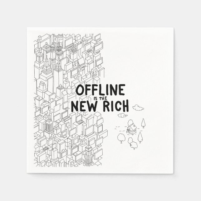 Offline is the New Rich Napkin (Front)