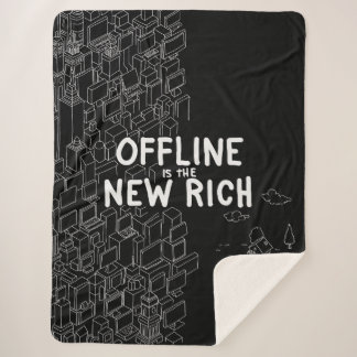 Offline is the New Rich Sherpa Blanket