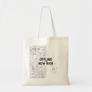 Offline is the New Rich Tote Bag