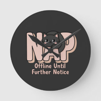 Offline Until Further Notice Cat  Round Clock