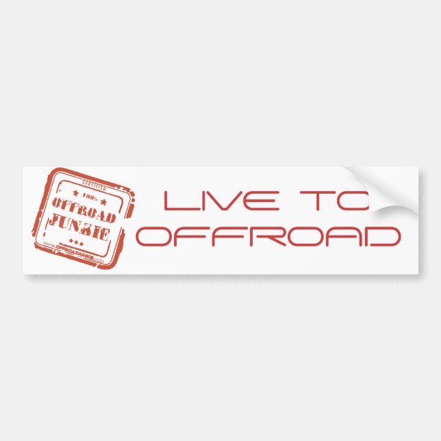 Offroad Junkie Bumper Sticker - Live to Offroad (Front)