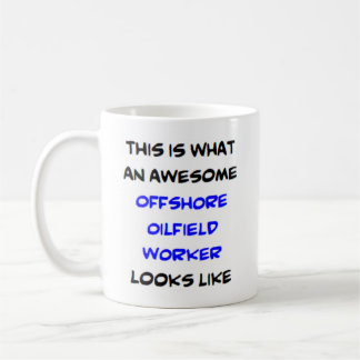 offshore oilfield worker, awesome coffee mug