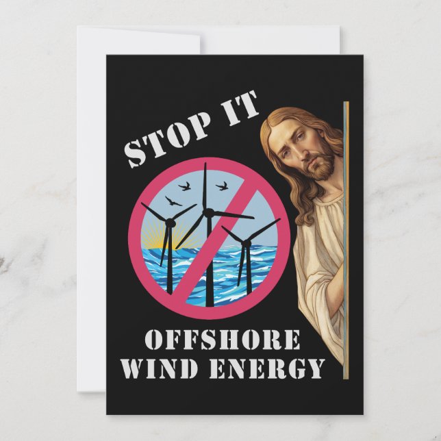 Offshore Wind Energy Stop it Jesus Invitation (Front)