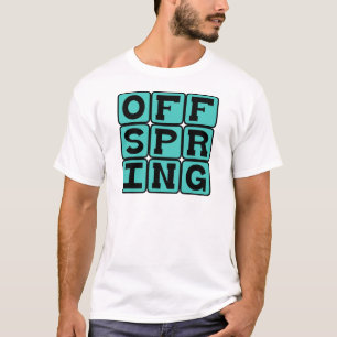 Offspring, Baby or Child T-Shirt