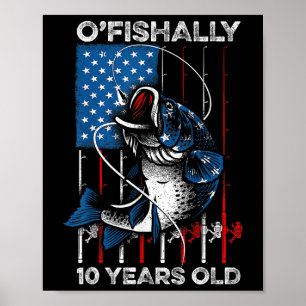 Ofishally 10 Year Old Shirt 10th Birthday Fishing Poster