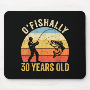 Ofishally 30 Years Old 30th Birthday Fishing Mouse Mat