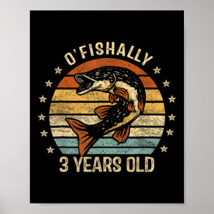 Ofishally 3 Year Old Shirt 3rd Birthday Fishing Re Poster