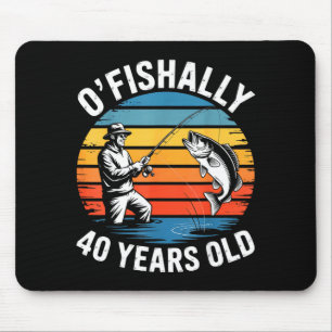 Ofishally 40 years old funny fishing 40th birthday mouse mat
