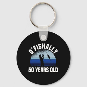 Ofishally 50 Years Old Fisherman 50th Birthday Fis Key Ring