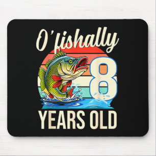 O'fishally 8 years old fishing birthday theme mouse mat