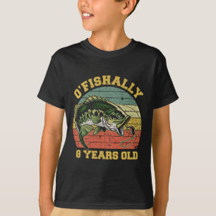 O'fishally 8 Years Old Fishing Birthday Theme Part T-Shirt