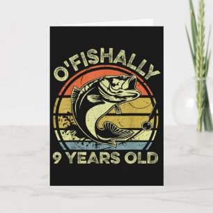 Ofishally 9 Year Old Shirt 9th Birthday Fishing Re Card