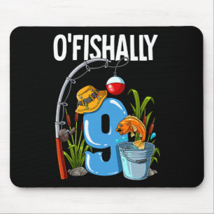 O'fishally 9 Years Old 9th Birthday Fishing Mouse Mat