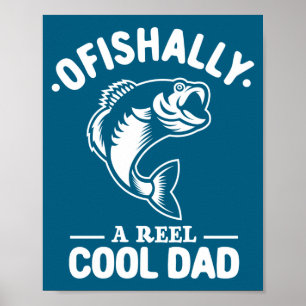 Ofishally A Reel Cool Dad Funny Fishing Lover Poster