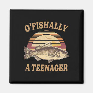 O'fishally A Teenager 13th Birthday Funny Fishing  Magnet