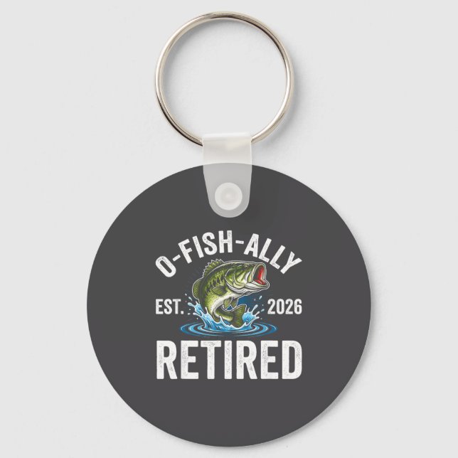 Ofishally Retired 2026 Funny Fishing Retirement Fi Key Ring (Front)