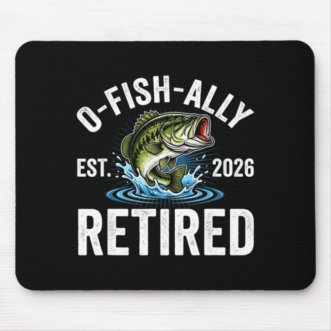Ofishally Retired 2026 Funny Fishing Retirement Fi Mouse Mat (Front)