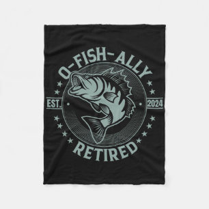 Ofishally Retired Fishing 2024 O-fish-ally Retirem Fleece Blanket
