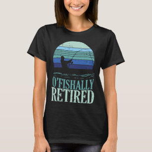 Ofishally Retired Fishing Retro Retirement Dad Men T-Shirt