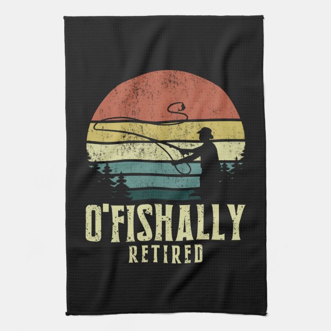 Ofishally Retired Funny fishing retirement Tea Towel (Vertical)