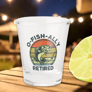 Ofishally Retired Funny Fishing Shot Glass