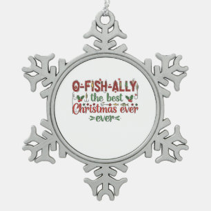 Ofishally The Best Christmas Ever Fisher  Snowflake Pewter Christmas Ornament