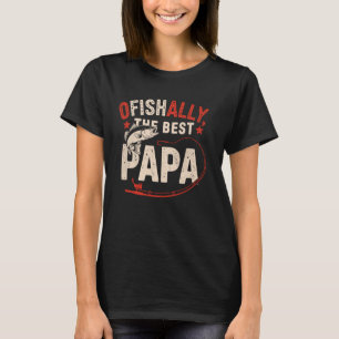 Ofishally The Best Papa Grandpa Fisherman Bass Fis T-Shirt