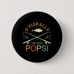 Ofishally The Best Popsi Vintage Fishing Grandpa 6 Cm Round Badge